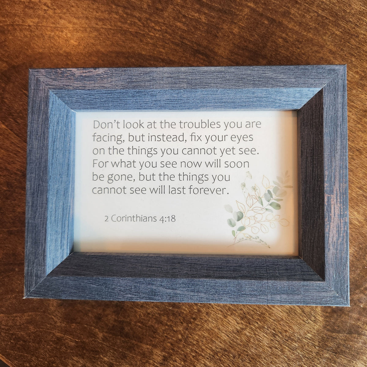 Framed Print - 2 Corinthians 4:18 - 4x6