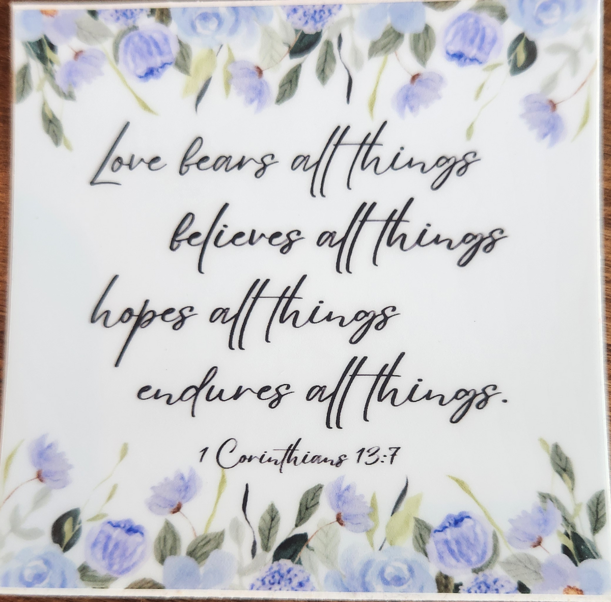 Sticker - 1 Corinthians 13:7