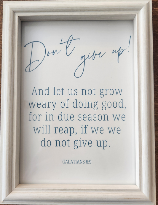 Framed Print - Galatians 6:9 - 5x7