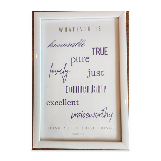 Framed Print - Philippians 4:8 - 4x6